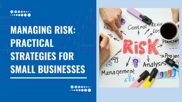 Managing Risk Practical Strategies for Small Businesses